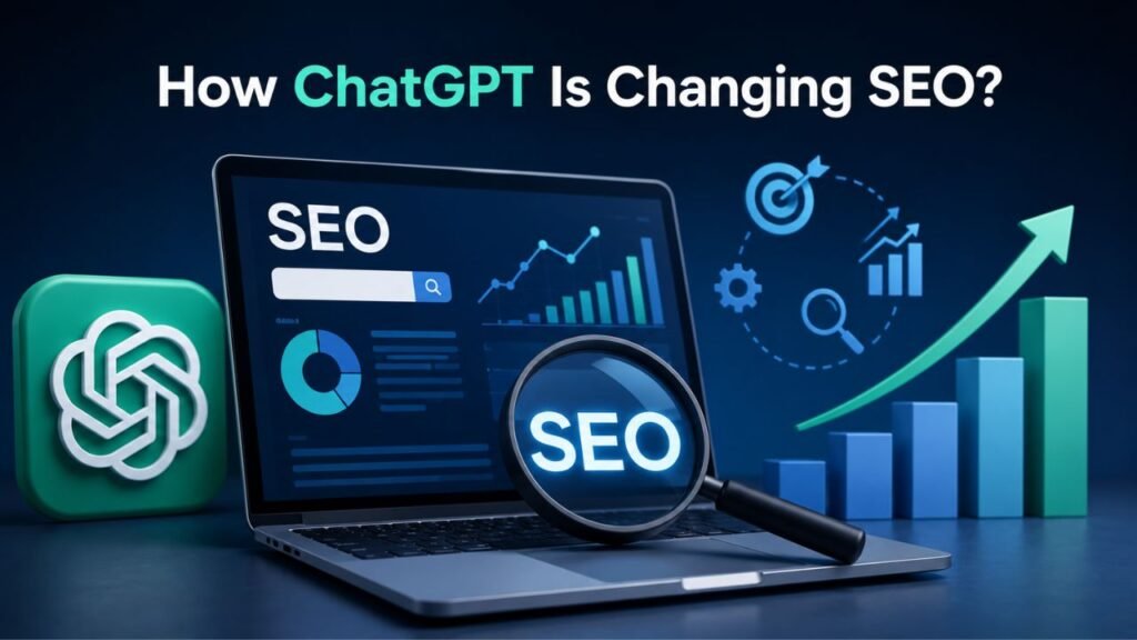 How ChatGPT Is Changing SEO?