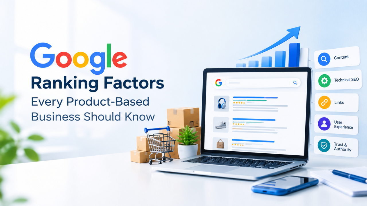 Google ranking factors for product-based businesses